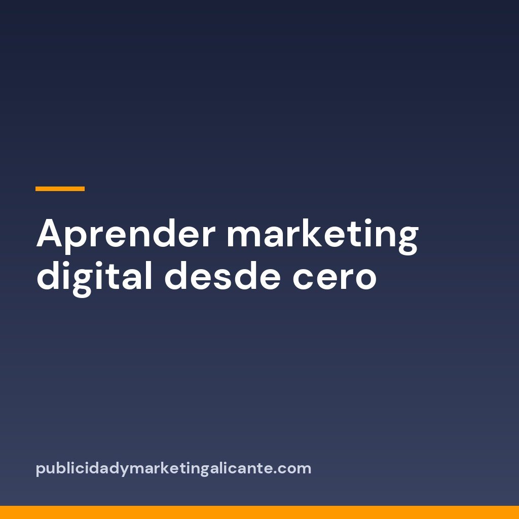 Aprender marketing digital desde cero