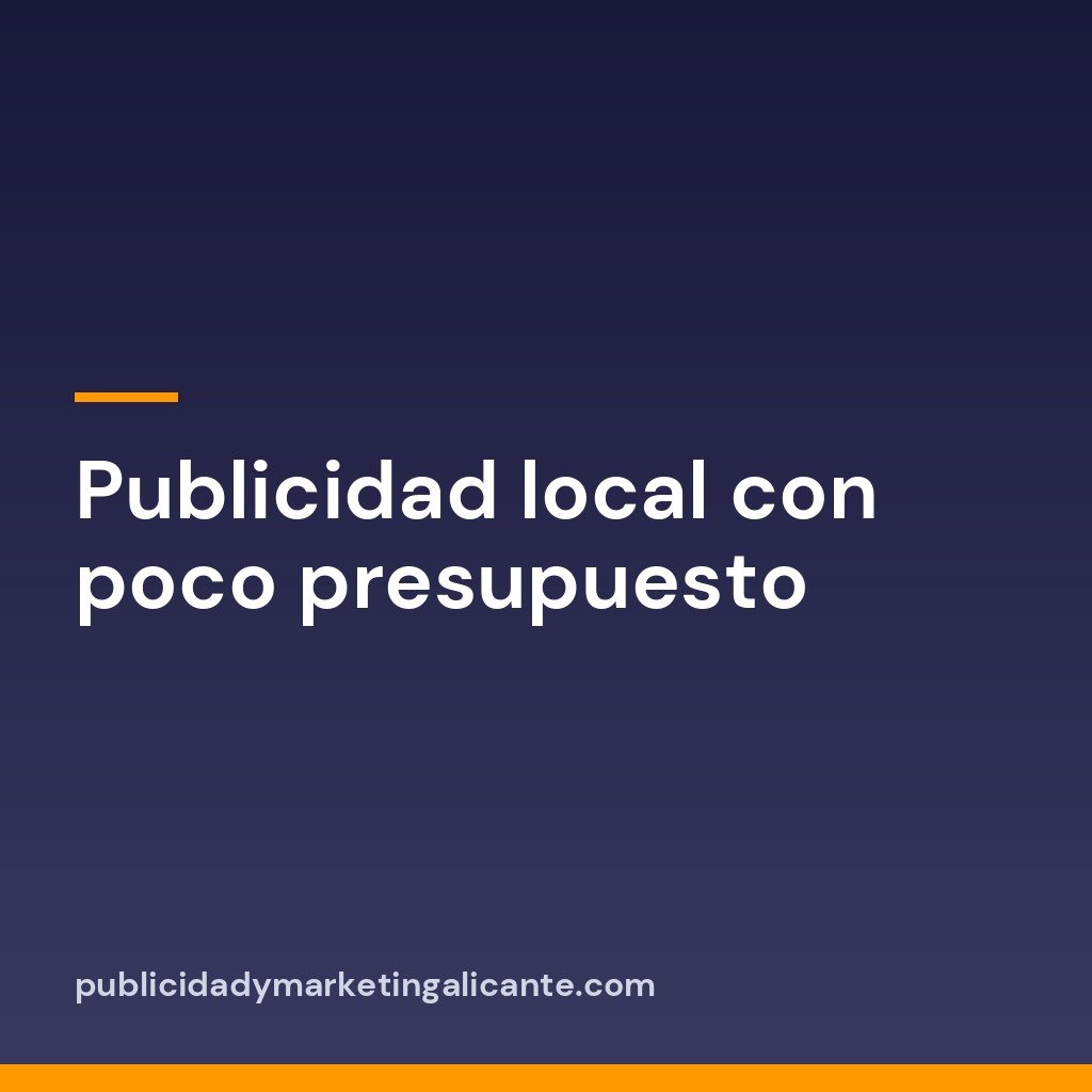 Publicidad local con poco presupuesto