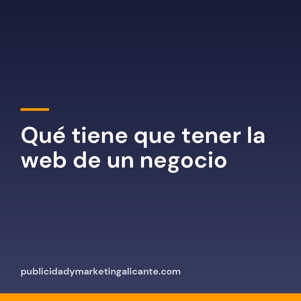 Qué tiene que tener la web de un negocio